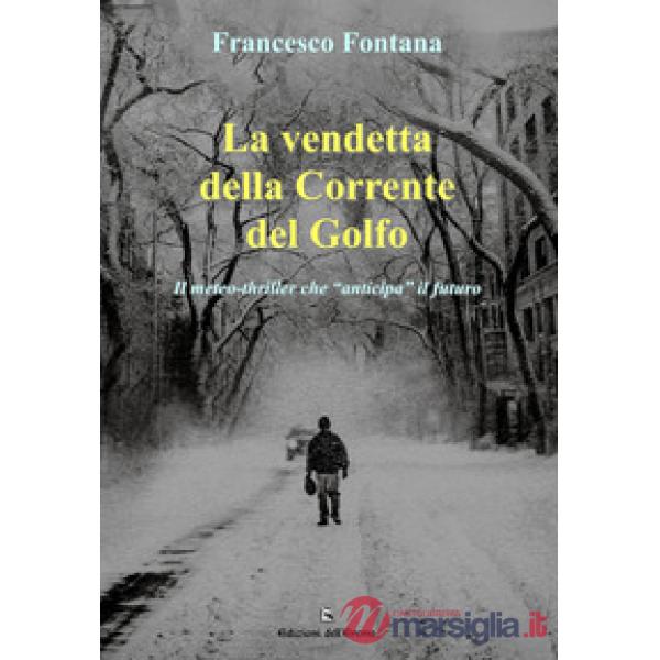 La vendetta della corrente del golfo