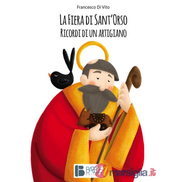 Fiera di Sant'Orso. Ricordi di un artigiano (La)
