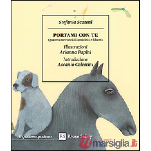 Portami con te. Quattro racconti di amicizia e libertà