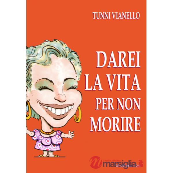 Darei la vita per non morire. Nuova ediz.