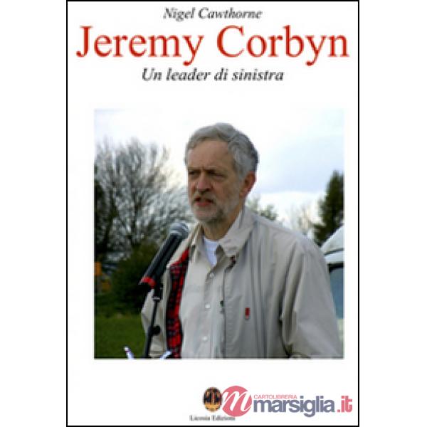 Jeremy Corbyn. Un leader di sinistra