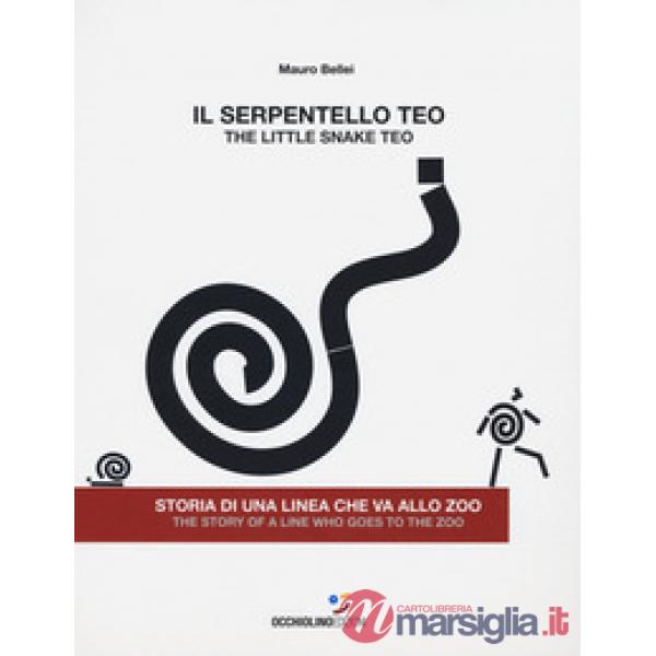 Serpentello Teo. Storia di una linea che va allo zoo. Ediz. italiana e inglese (Il)
