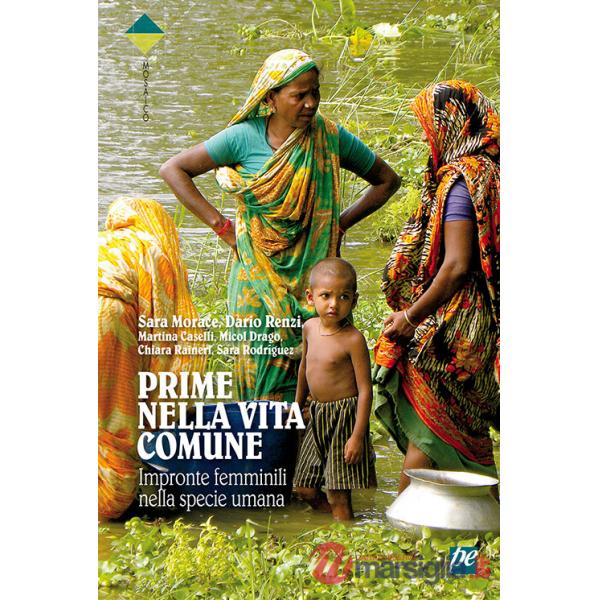 Prime nella vita comune. Impronte femminili nella specie umana