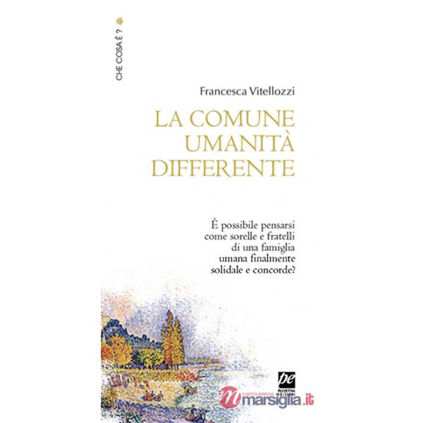 Comune umanità differente (La)