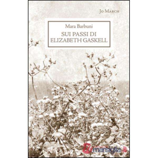 Sui passi di Elizabeth Gaskell