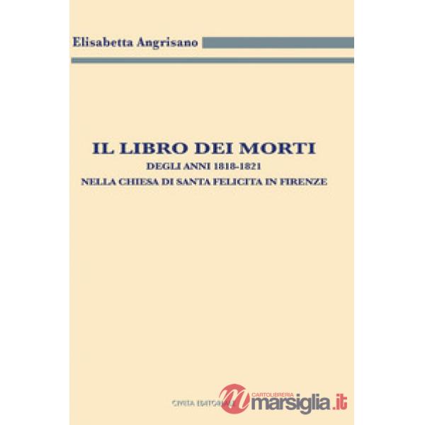 Il libro dei morti degli anni 1818-1821 nella chiesa di Santa Felicita in Firenze
