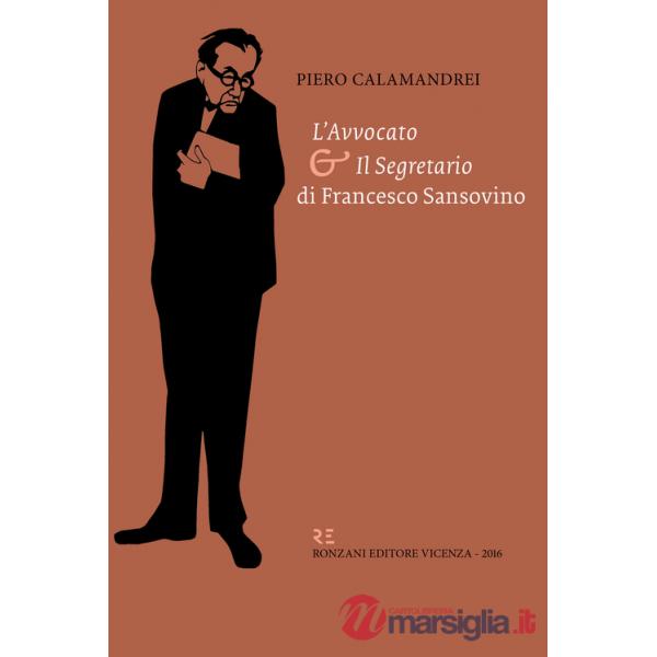 «L'avvocato» e «il segretario» di Francesco Sansovino