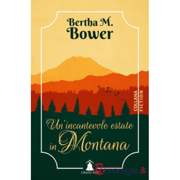 Incantevole estate in Montana (Un')