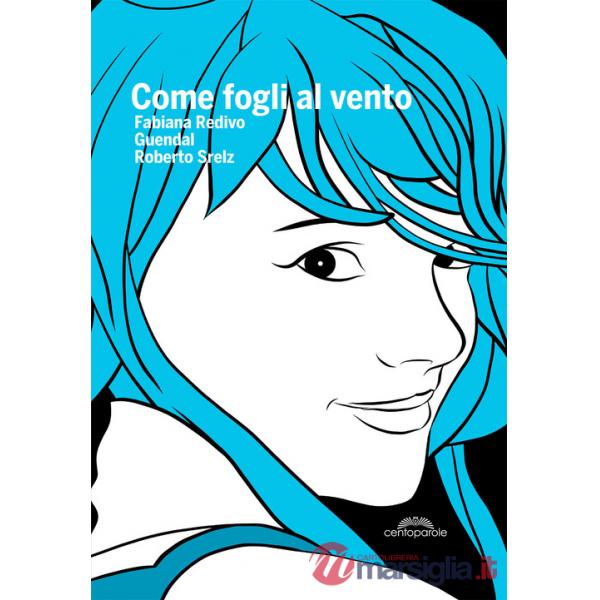 Come fogli al vento