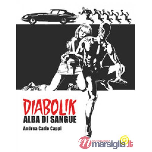 Alba di sangue. Diabolik