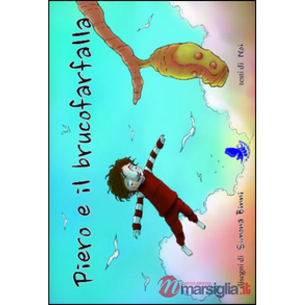 Piero e il brucofarfalla