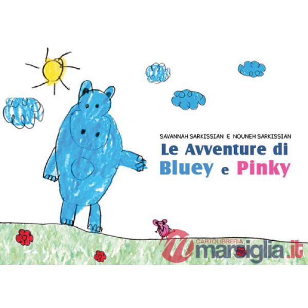 Avventure di Bluey e Pinky (Le)