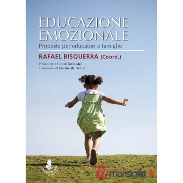 Educazione emozionale. Proposte per educatori e famiglie