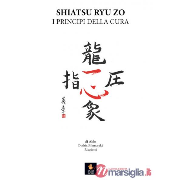 Shiatsu Ryu Zo. I principi della cura