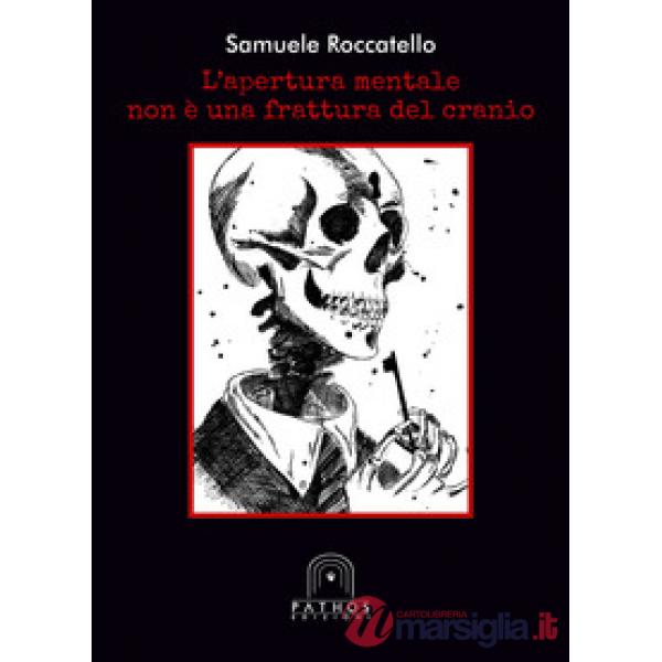 Apertura mentale non è una frattura del cranio (L')