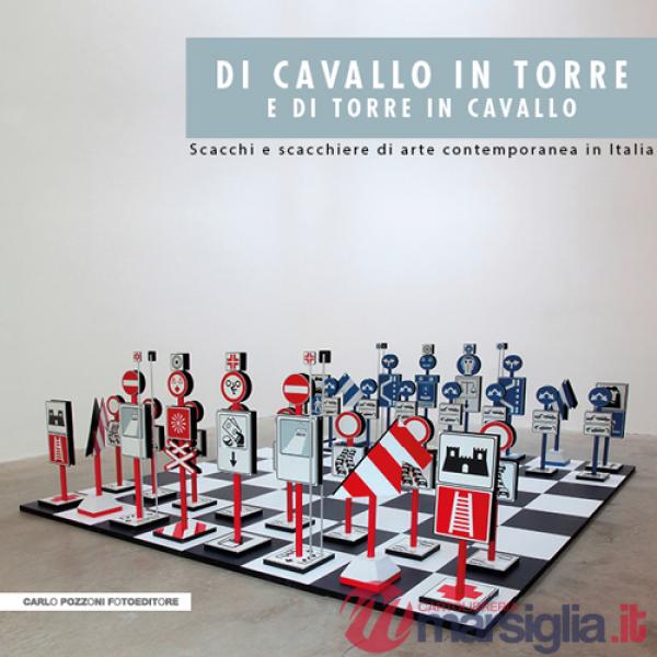Di cavallo in torre e di torre in cavallo. Scacchi e scacchiere di arte contemporanea in Italia