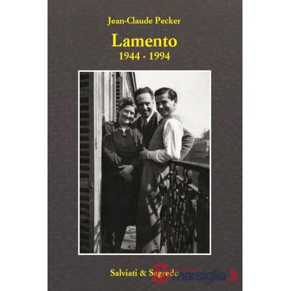 Lamento 1944-1994. Ediz. italiana e francese