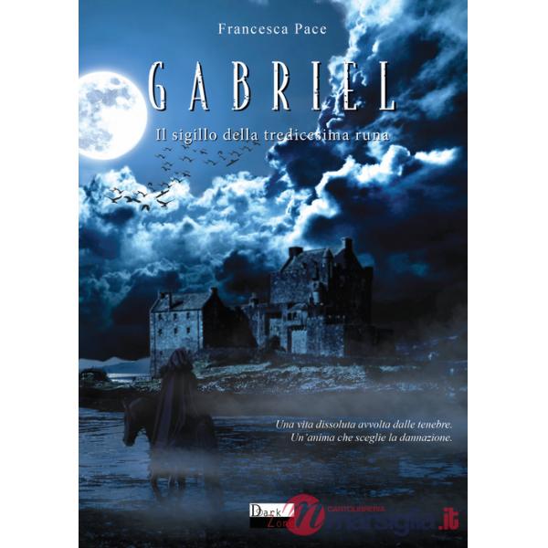 Gabriel. Il sigillo della tredicesima runa