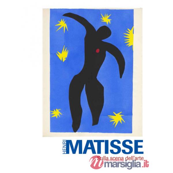 Henri Matisse. Sulla scena dell'arte