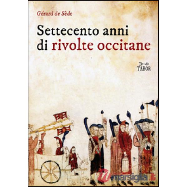 Settecento anni di rivolte occitane