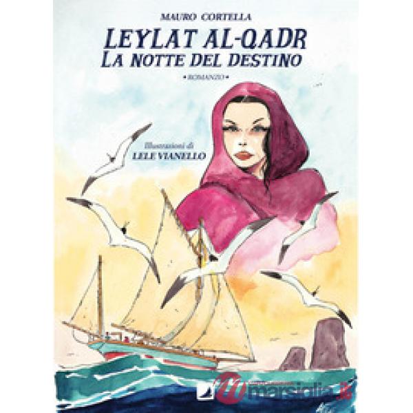 Leylat Al-Qadr. La notte del destino