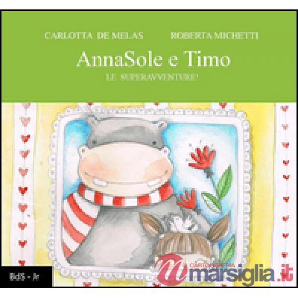 AnnaSole e Timo. Le superavventure!
