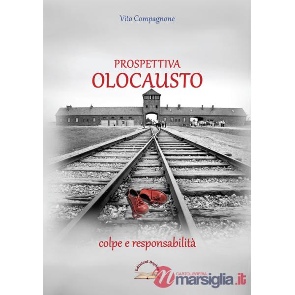 Prospettiva Olocausto. Colpe e responsabilità