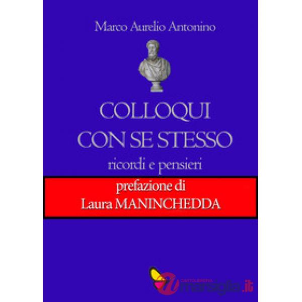 Colloqui con se stesso. Ricordi e pensieri