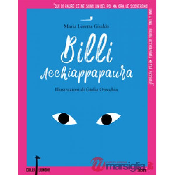 Billi acchiappapaura. Ediz. a colori
