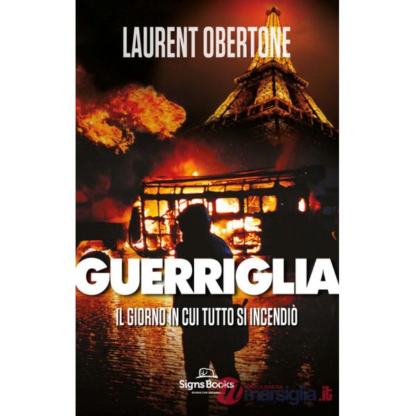 Giorno in cui tutto si incendiò. Guerriglia (Il)
