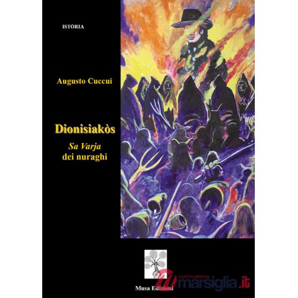 Dionisiakòs. Sa Varja dei nuraghi
