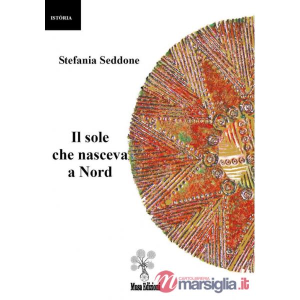 Sole che nasceva a nord (Il)