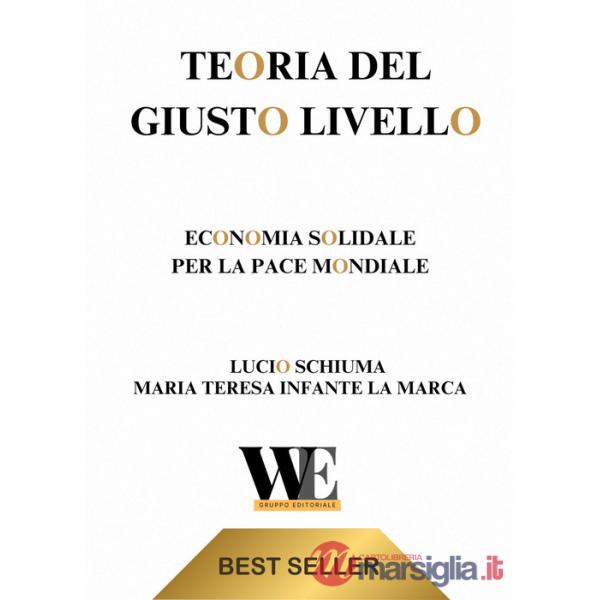 Teoria del giusto livello. Economia solidale per la pace mondiale
