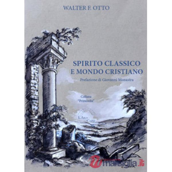 Spirito classico e mondo cristiano