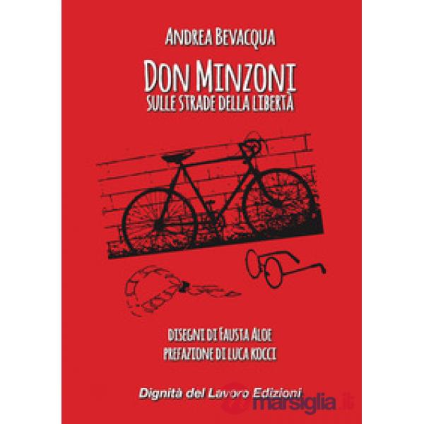 DON MINZONI SULLE STRADE DELLA LIBERTA'
