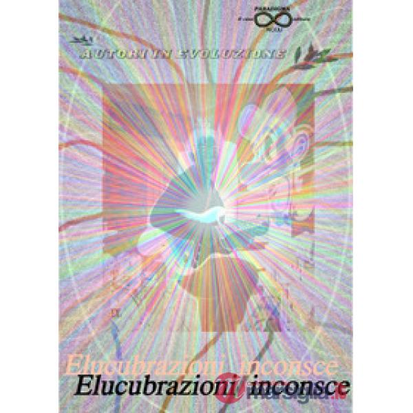 Elucubrazioni inconsce