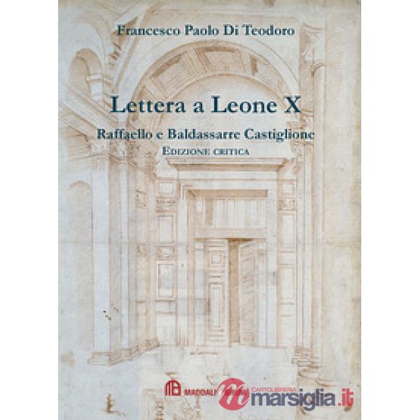 Lettera a Leone X di Raffaelo e Baldassarre Castiglione