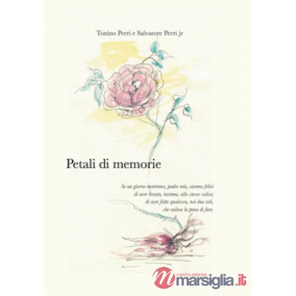 Petali di memorie. Ediz. per la scuola