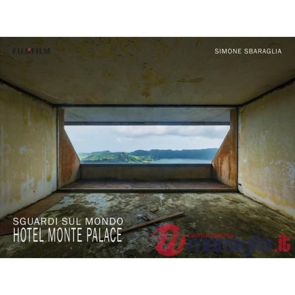Sguardi sul mondo: Hotel Monte Palace
