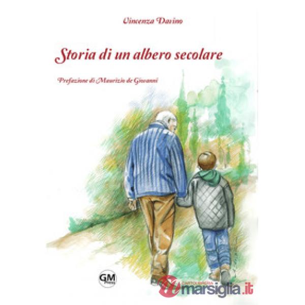 STORIA DI UN ALBERO SECOLARE
