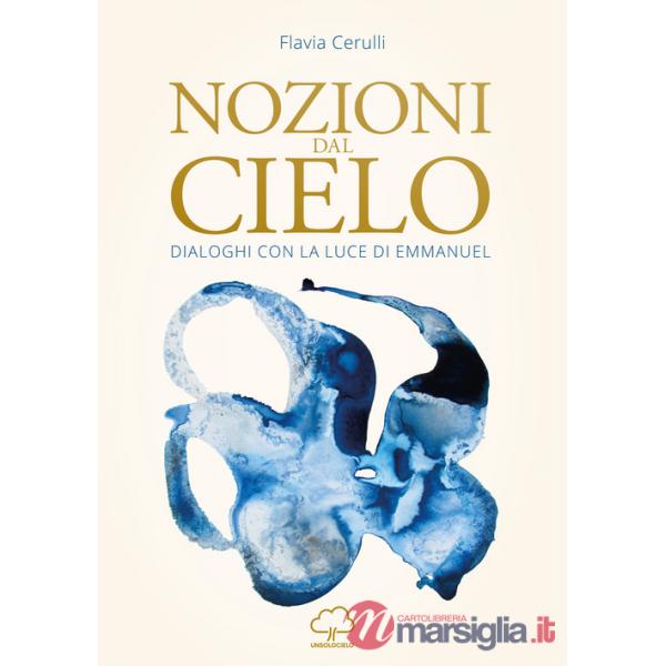 Nozioni dal cielo. Dialoghi con la luce di Emmanuel