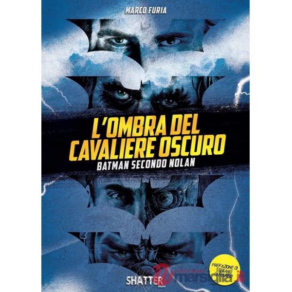 Ombra del Cavaliere oscuro. Batman secondo Nolan (L')