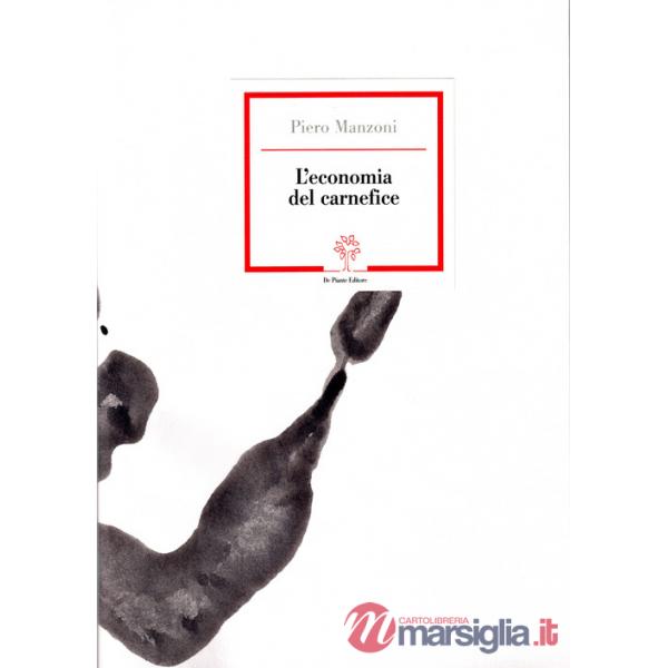Economia del carnefice. Ediz. speciale (L')