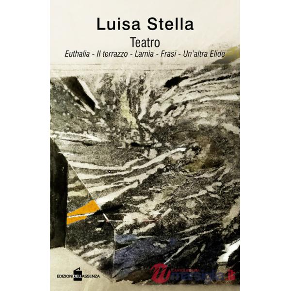 Teatro: Euthalia-Il terrazzo-Lamia-Frasi-Un'altra Elide