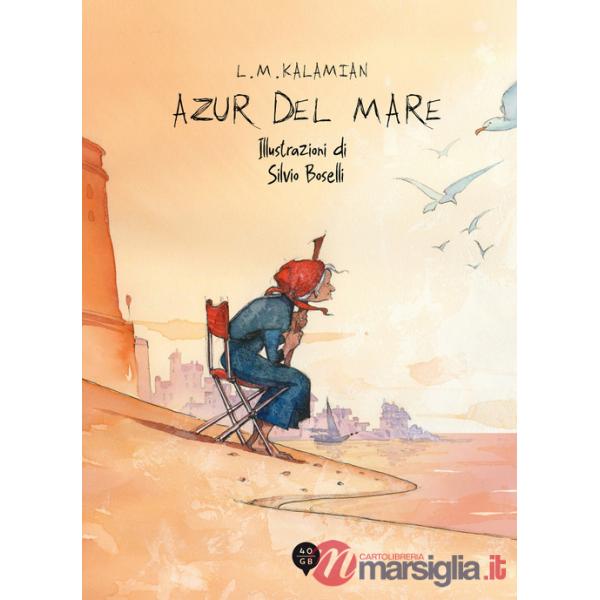 Azur del mare. Ediz. illustrata
