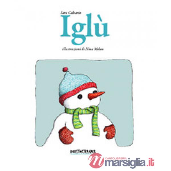 Iglù. Il pupazzo di neve timido
