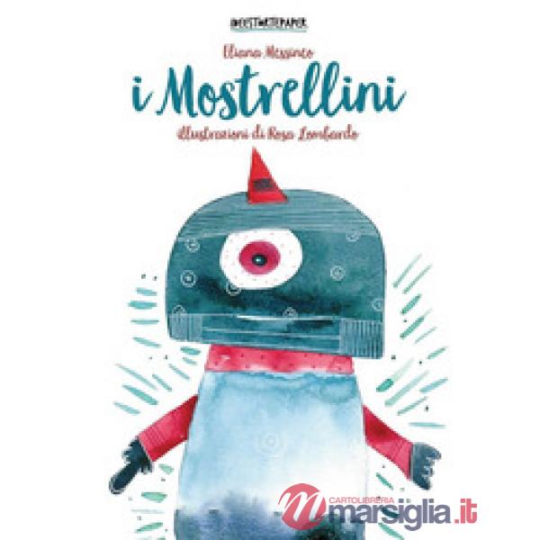 Mostrellini. Ediz. illustrata (I)