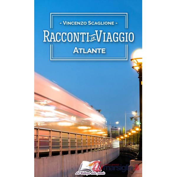 Racconti in viaggio. Atlante