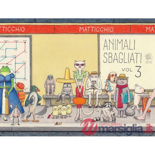 Animali sbagliati. Vol. 3