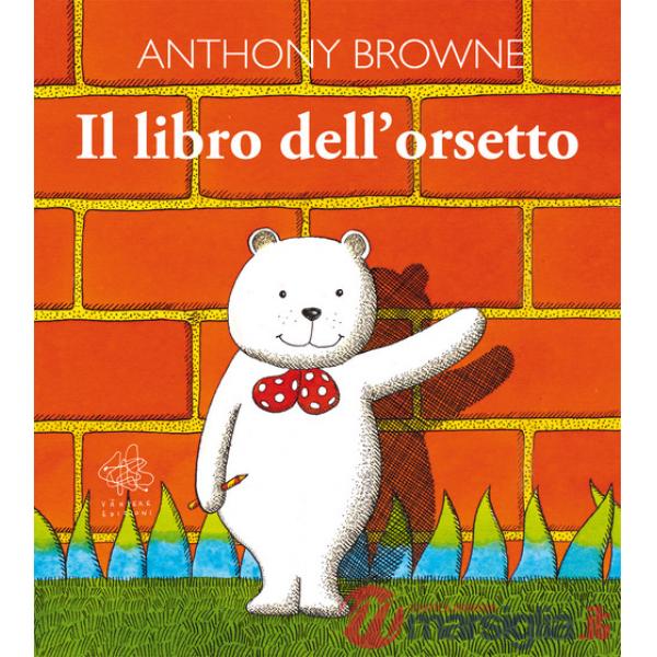 Libro dell'orsetto. Ediz. illustrata (Il)